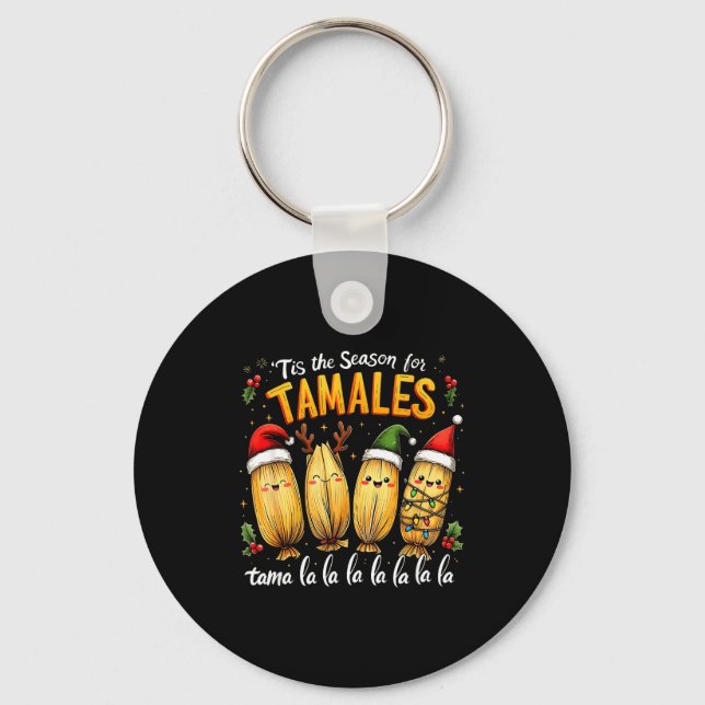 Tis The Season For Tamales Mexican Tamala Christma Nyckelring (Framsida)