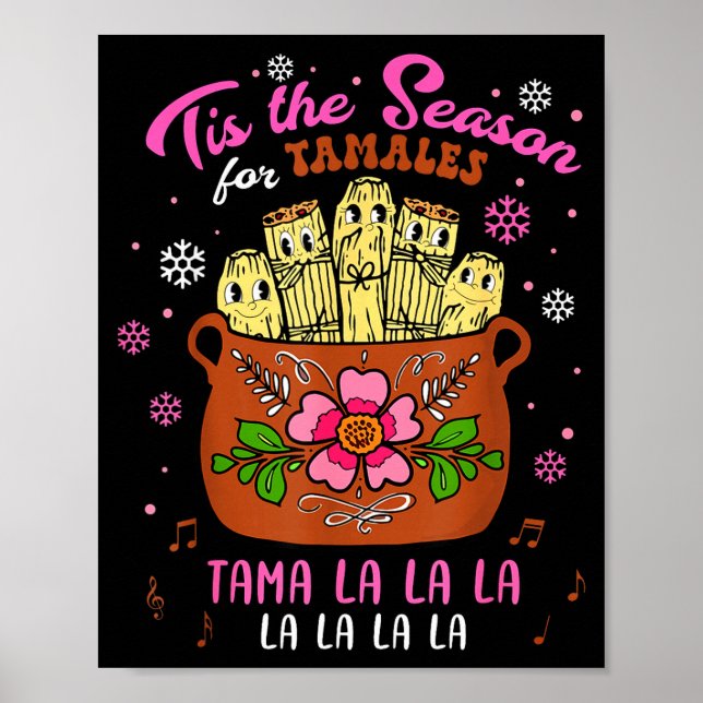 Tis The Season For Tamales Mexican Tamala Navidad  Poster (Framsidan)