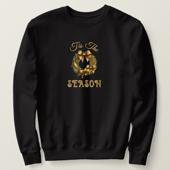 "Tis The Season" Green Gold Wreathe Sweatshirt (Design framsida)