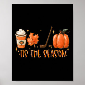 Tis The Season Hockey Latte Lämnar Hej Pumpa H Poster