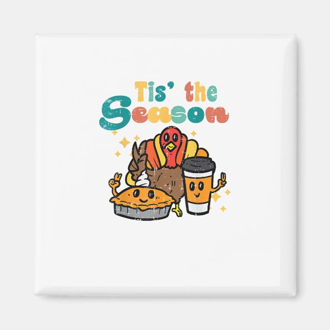 Tis The Season Kalkon Kaffe Retro Thanksgiving Fa Magnet (Framsidan)