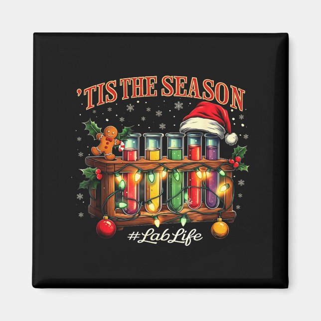 Tis The Season Lab Life Medical Christmas Scientis Magnet (Framsidan)