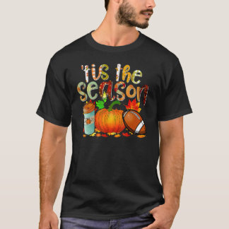 Tis The Season Pumpkin Leaf Latte Fall Thanksgivin T Shirt