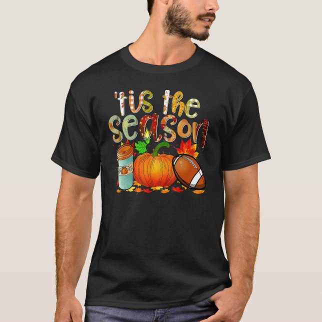 Tis The Season Pumpkin Leaf Latte Fall Thanksgivin T Shirt (Framsida)