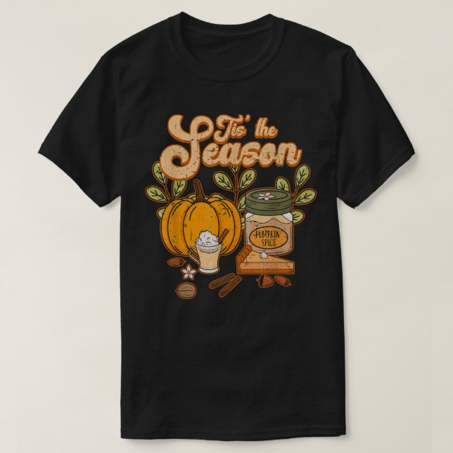 Tis The Season Pumpkin Spice Funny Fall Vibes Autu T Shirt (Design framsida)