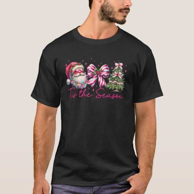 Tis The Season Santa Claus Coquette Bow Candy Pink T Shirt (Framsida)