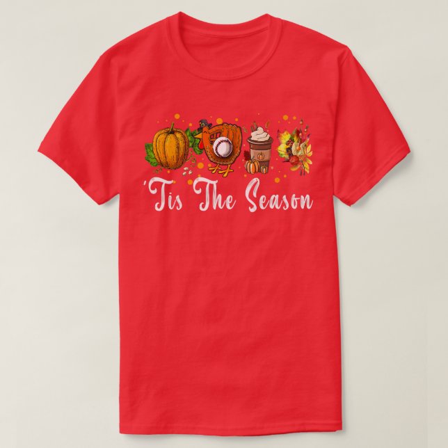 Tis The Season Shirt Fall Pumpkin Baseball Thanksg T Shirt (Design framsida)
