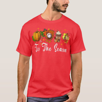 Tis The Season Shirt Fall Pumpkin Baseball Thanksg T Shirt