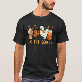 Tis The Season Silkesben Hen Mamma Höst Autumn Pum T Shirt