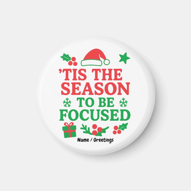 ’Tis the Season to Be Focused Festive Motivational Magnet (Framsidan)