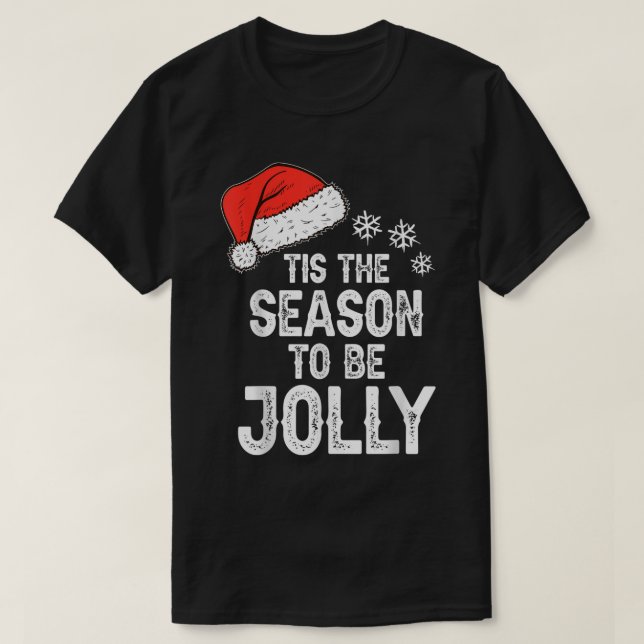 Tis The Season To Be Jolly Design T Shirt (Design framsida)
