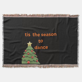 'Tis the Season to Dance jul kast lakan Filt