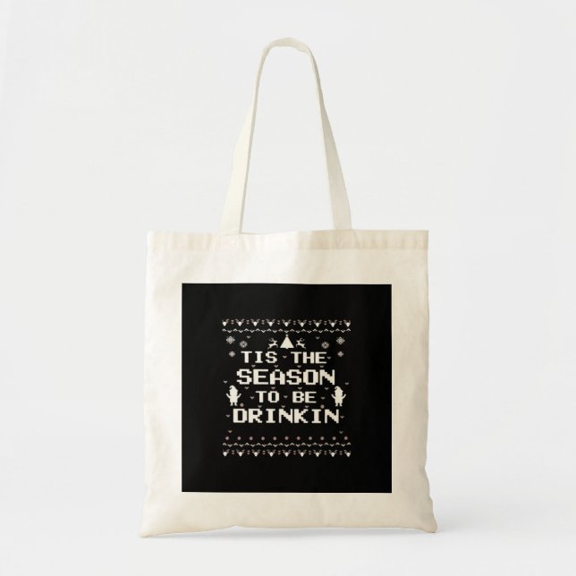 Tis The Season To Drinkin Funny Christmas Trendy S Tygkasse (Framsidan)