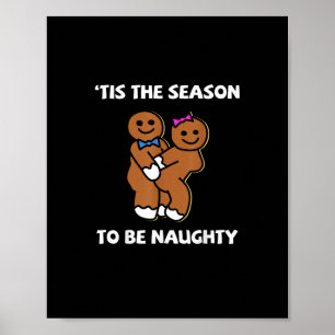 Tis The Season To Naughty Gingerbrödskoppel Chris Poster