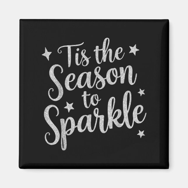 Tis The Season To Sparkle Christmas Xmas Holiday  Magnet (Framsidan)