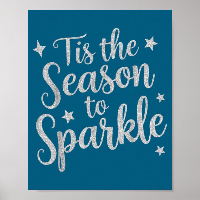 Tis The Season To Sparkle Christmas Xmas Holiday  Poster (Framsidan)