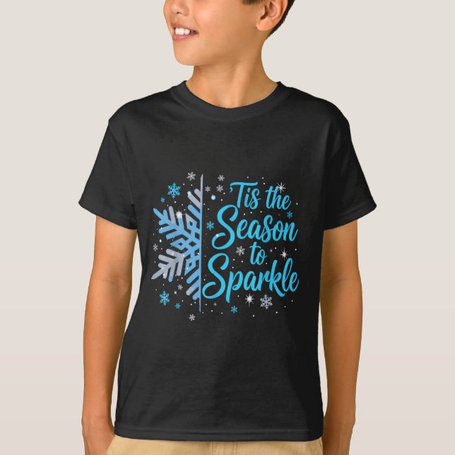 Tis The Season To Sparkle Snowflake Holiday Christ T Shirt (Framsida)