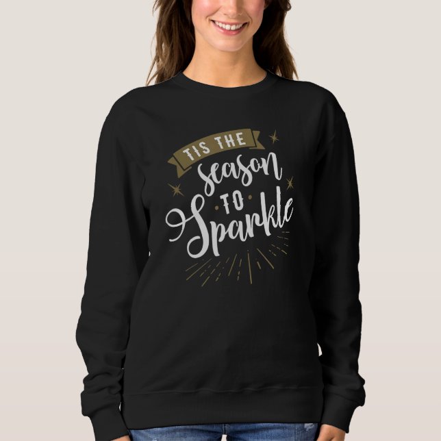 Tis the Season to Sparkle T Shirt (Framsida)