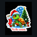 Tis The Season Turtle Pet Owner Christmas Festive  Poster<br><div class="desc">Tis The Season Turtle Pet Owner Christmas Festive Xmas X-mas</div>