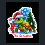 Tis The Season Turtle Pet Owner Christmas Festive  Poster<br><div class="desc">Tis The Season Turtle Pet Owner Christmas Festive Xmas X-mas</div>