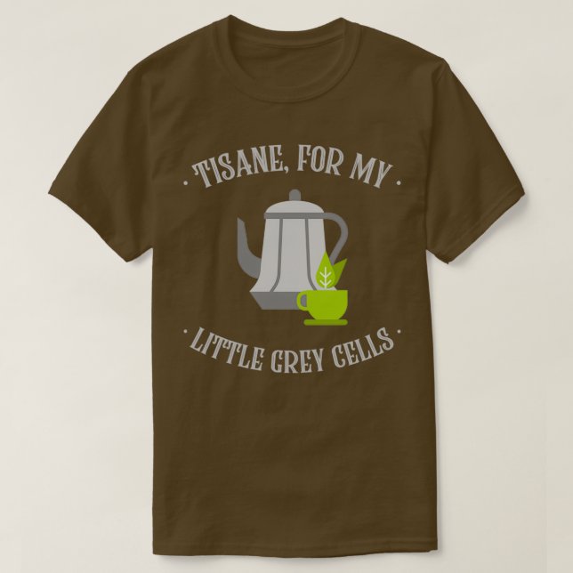 Tisane for My Little Grått Cells, Poirot, English  T Shirt (Design framsida)