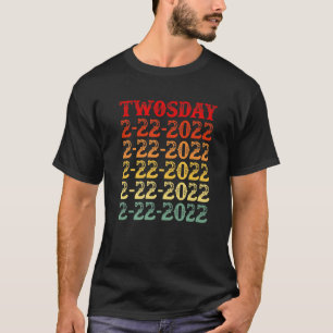 Tisdag 02-22-2022 Tisdag februari 2 februari 2022 T Shirt