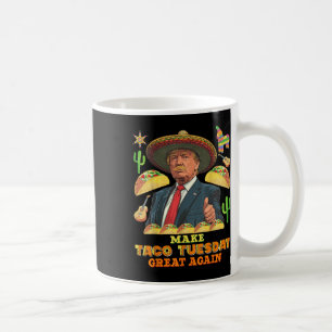 Tisdag: Gör Taco Underbar igen Donald Kaffemugg