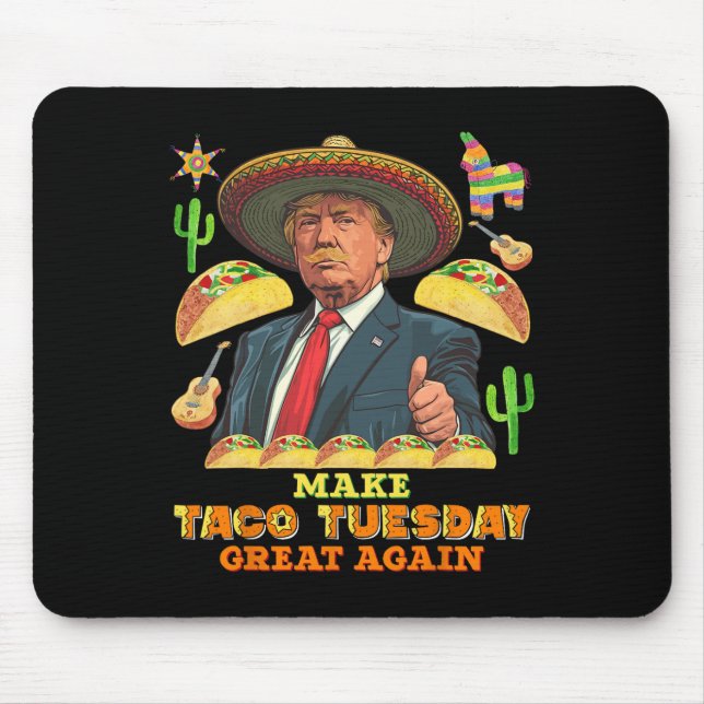 Tisdag Gör Taco Underbar igen Donald Trump Musmatta (Framsidan)