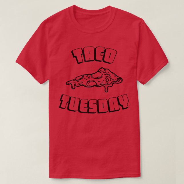 Tisdag T Funny Taco Pizza 31075376 Shirt (Design framsida)