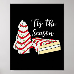Tis's's Season Julgran cakes Snack Costume Poster