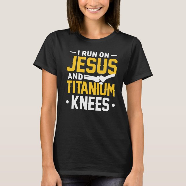 Titanium Knee Replacement Kirurgi T- Jesu T Shirt (Framsida)