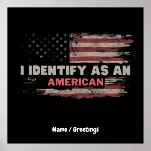 Titel: Jag identifierar mig som amerikansk Flagga Poster