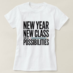 Titel Nytt år Ny klass Nya möjligheter Lärare T Shirt