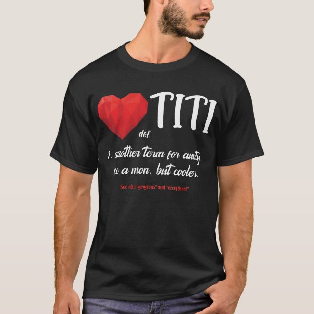 Titi Definition Funny Grandma Gigi Nini Bästa Most T Shirt (Framsida)