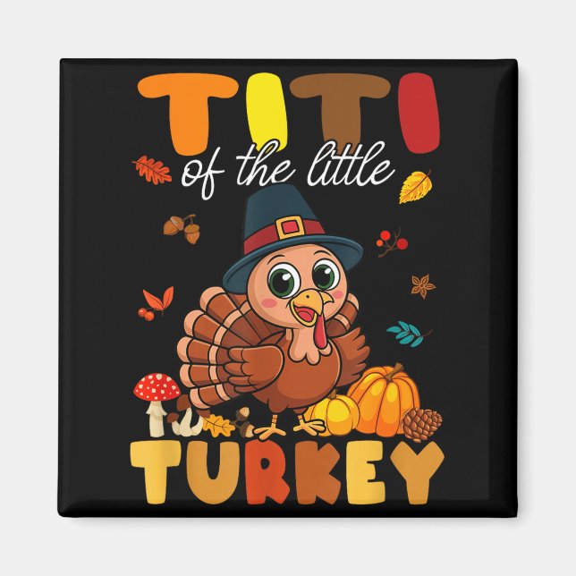 Titi Of The Little Turkey Thanksgiving Baby Shower Magnet (Framsidan)