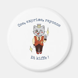 Titre : "Ose, Exprime, Rayonne :  Magnet