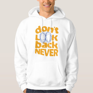 Titta aldrig bakåt hoodie