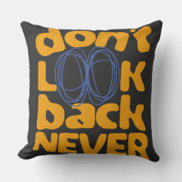 Titta aldrig bakåt kudde