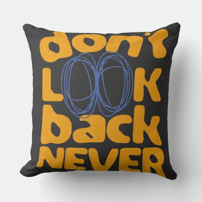 Titta aldrig bakåt kudde (Framsida)