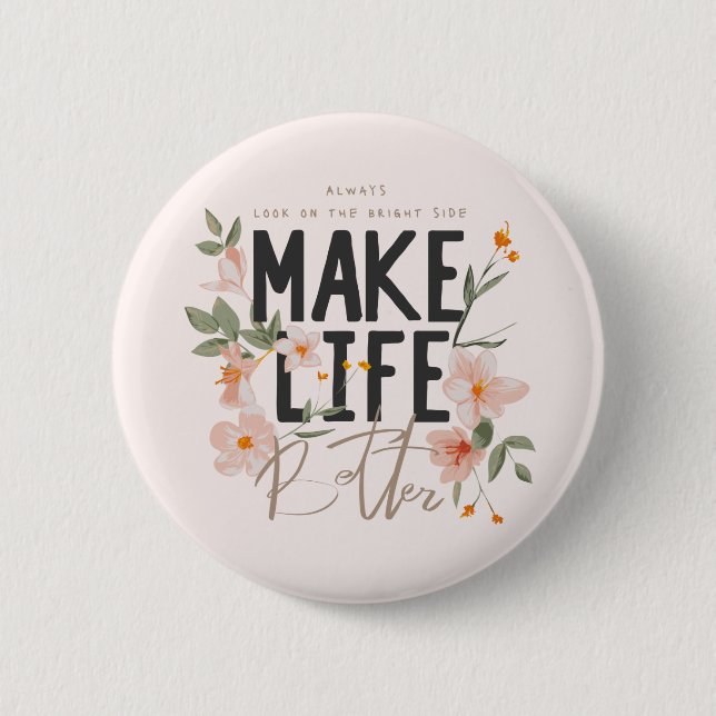 Titta alltid på den ljusa sidan knapp (Framsida)