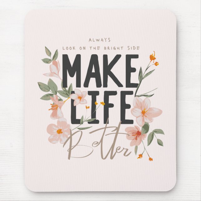 Titta alltid på den ljusa sidan musmatta (Framsidan)