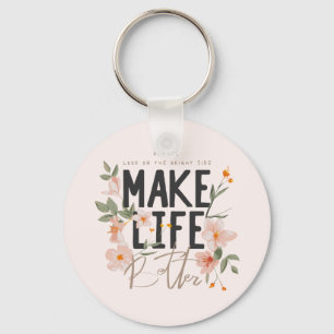 Titta alltid på den ljusa sidan nyckelring