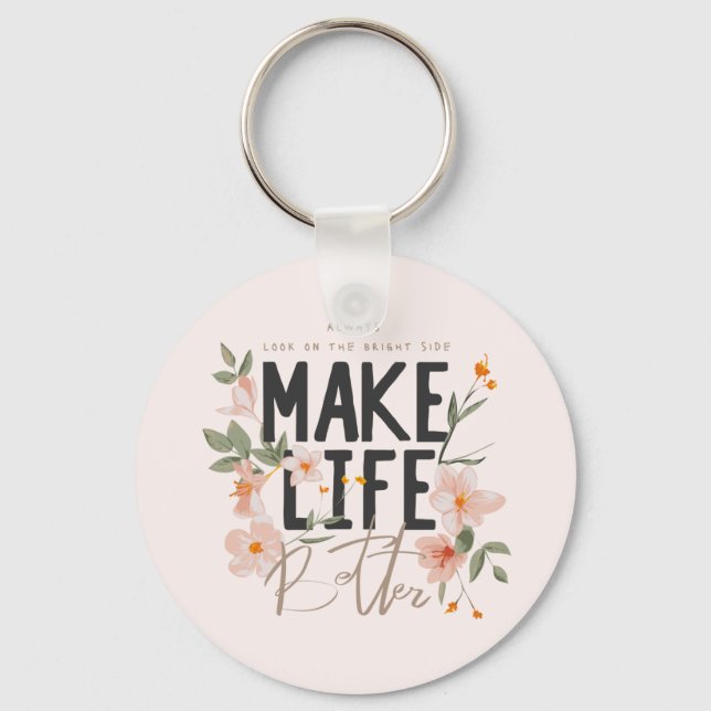 Titta alltid på den ljusa sidan nyckelring (Framsida)