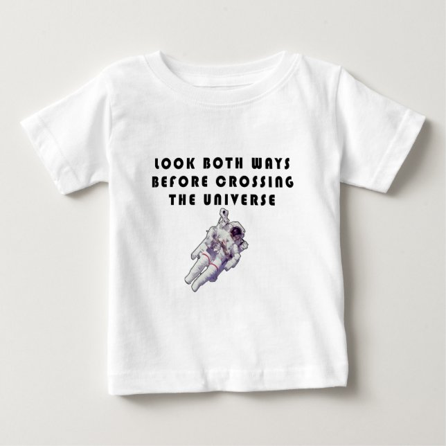 Titta åt båda hållen innan du korsar universum tee shirt (Framsida)