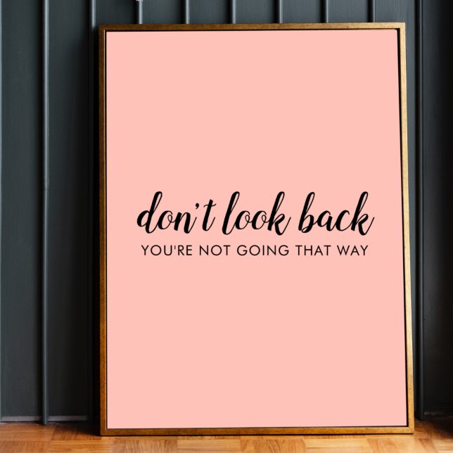 Titta inte bakåt | Modern pedantisk Rosa av peachi Poster (Skapare uppladdad)