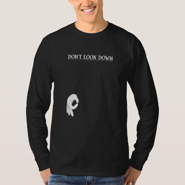 Titta inte nedåt t shirt (Framsida)