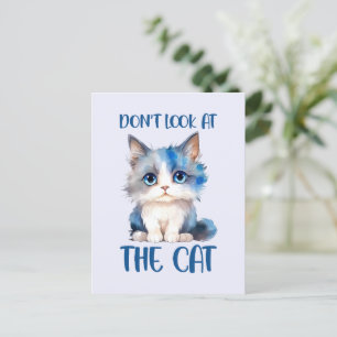 Titta inte på katten - den vackra, blå kattungen vykort