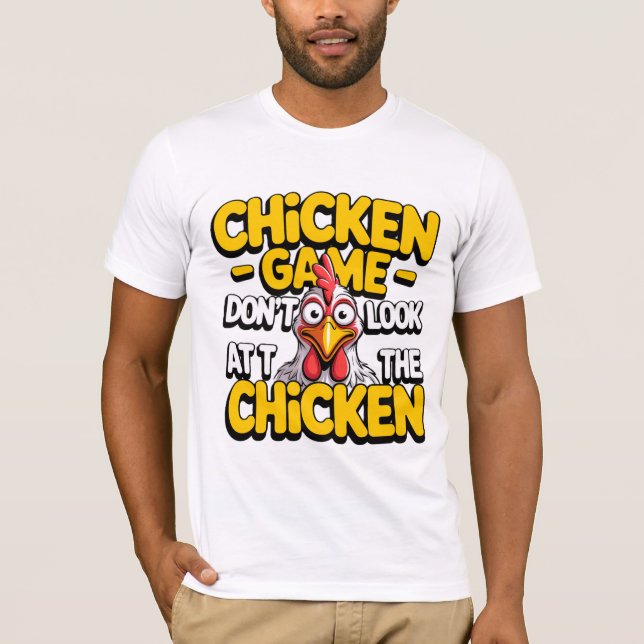 Titta inte på kycklingen – Rolig Meme T-shirt (Framsida)