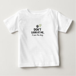 Titta Inte På Mig Det Var Hunden Barn T-Shirt
