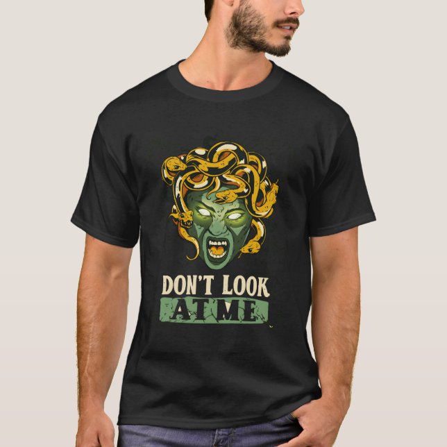 Titta inte på mig Medusa Mythology Gorgons Feminis T Shirt (Framsida)
